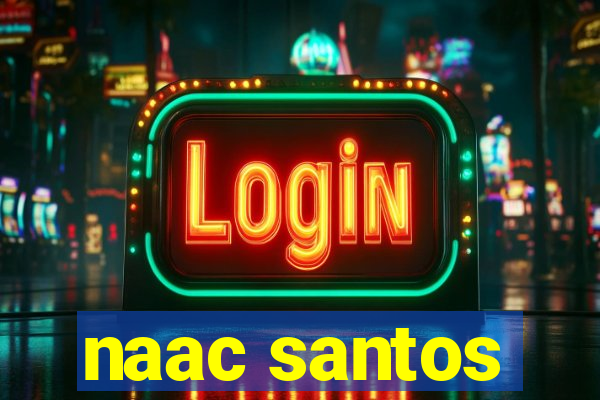 naac santos